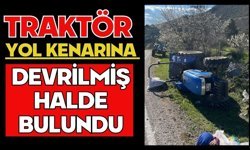 Traktör yol kenarına devrilmiş halde bulundu
