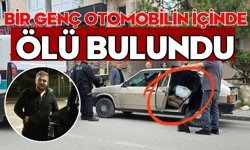Bir genç otomobilin içinde ölü bulundu