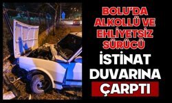 BOLU'DA ALKOLLÜ VE EHLİYETSİZ SÜRÜCÜ İSTİNAT DUVARINA ÇARPTI
