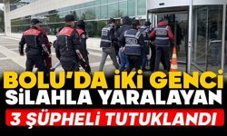 Bolu’da iki genci silahla yaralayan 3 şüpheli tutuklandı