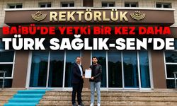 BAİBÜ’de Yetki Bir Kez Daha Türk Sağlık-Sen’de