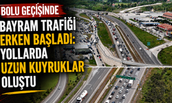 Bolu geçişinde bayram trafiği erken başladı: Yollarda uzun kuyruklar oluştu
