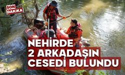 Nehirde 2 erkek cesedi bulundu