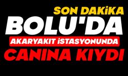 Bolu’da Akaryakıt İstasyonunda Canına Kıydı