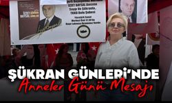 Şükran Günleri’nde Anneler Günü Mesajı