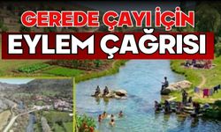 GEREDE ÇAYI İÇİN EYLEM ÇAĞRISI