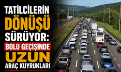 Tatilcilerin dönüşü sürüyor: Bolu geçişinde uzun araç kuyrukları