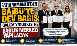 Fatih Yamaner’den BAİBÜ’ye Dev Bağış: Gölköy Yerleşkesi’ne Sağlık Merkezi Yapılacak