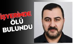 İşyerinde ölü bulundu