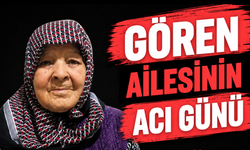 Gören Ailesinin Acı Günü