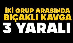 İki grup arasında bıçaklı kavga: 3 yaralı
