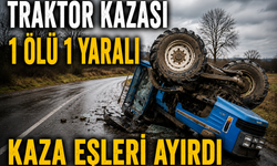 Traktör kazası eşleri ayırdı