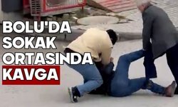 Bolu'da sokak ortasında kavga
