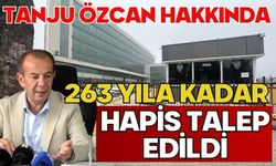Tanju Özcan hakkında 263 yıla kadar hapis talep edildi