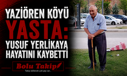 Yazıören Köyü Yasta: Yusuf Yerlikaya Hayatını Kaybetti