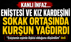 Kanlı infaz... Eniştesi ve kız kardeşini sokak ortasında kurşun yağdırdı