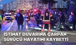 İstinat duvarına çarpan sürücü hayatını kaybetti