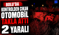 Bolu'da kontrolden çıkan otomobil takla attı: 2 yaralı