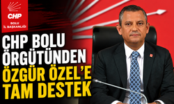 CHP Bolu Örgütünden Özgür Özel’e Tam Destek
