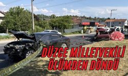 DÜZCE MİLLETVEKİLİ OLUMDEN DÖNDÜ