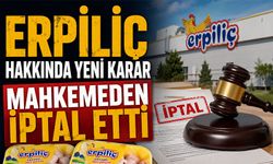 Erpiliç hakkında yeni karar, mahkeme iptal etti