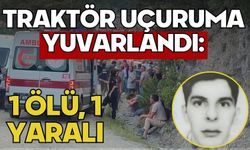 Traktör uçuruma yuvarlandı: 1 ölü, 1 yaralı