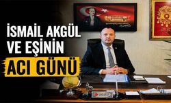 İsmail Akgül ve eşinin acı günü
