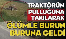 Traktörün pulluğuna takılarak ölümle burun buruna geldi