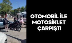 Otomobil ile motosiklet çarpıştı