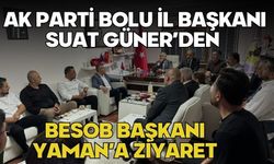 Ak Parti Bolu İl Başkanı Suat Güner’den Besob Başkanı Yaman’a Ziyaret