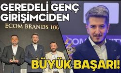 GEREDELİ GENÇ GİRİŞİMCİDEN BÜYÜK BAŞARI!