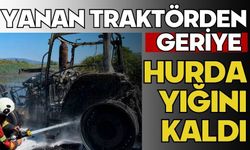 Yanan traktörden geriye hurda yığını kaldı