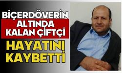 Biçerdöverin altında kalan çiftçi hayatını kaybetti
