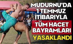 Mudurnu'da 1 Temmuz İtibarıyla Tüm Hacet Bayramları Yasaklandı