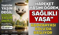 HAREKET YAŞINI ÖĞREN, SAĞLIKLI YAŞA” KAMPANYASI BOLU’DA BAŞLIYORz