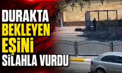 Durakta bekleyen eşini silahla vurdu
