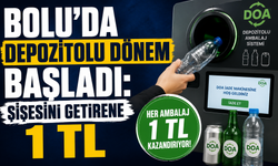 BOLU’DA DEPOZİTOLU DÖNEM BAŞLADI: ŞİŞESİNİ GETİRENE 1 TL