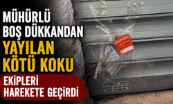 Mühürlü boş dükkandan yayılan kötü koku ekipleri harekete geçirdi