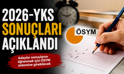 2026-YKS sonuçları açıklandı