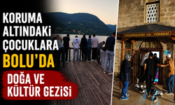 Koruma altındaki çocuklara Bolu'da doğa ve kültür gezisi