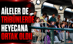Aileler de Tribünlerde Heyecana Ortak Oldu