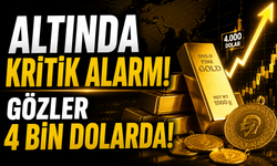 ALTINDA KRİTİK ALARM! GÖZLER 4 BİN DOLARDA