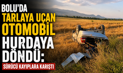 Bolu’da tarlaya uçan otomobil hurdaya döndü: Sürücü kayıplara karıştı