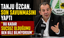 Tanju Özcan, son savunmasını yaptı “Bu kadar suçsuz olduğumu ben bile bilmiyordum”