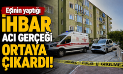 Eşinin yaptığı ihbar acı gerçeği ortaya çıkardı