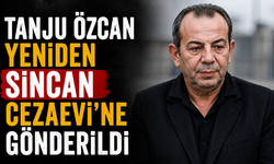 Tanju Özcan yeniden Sincan Cezaevi'ne gönderildi