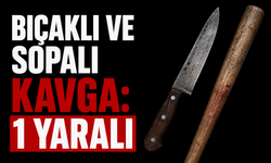 Bıçaklı ve sopalı kavga: 1 yaralı