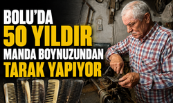 Bolu’da 50 yıldır manda boynuzundan tarak yapıyor