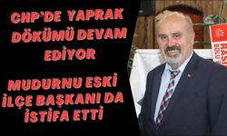 MUDURNU ESKİ İLÇE BAŞKANI DA İSTİFA ETTİ