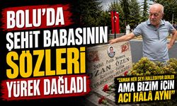 Bolu'da Şehit Babasının Sözleri Yürek Dağladı